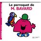 PERROQUET DE M. BAVARD (LE)