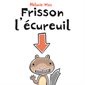 FRISSON L'ECUREUIL