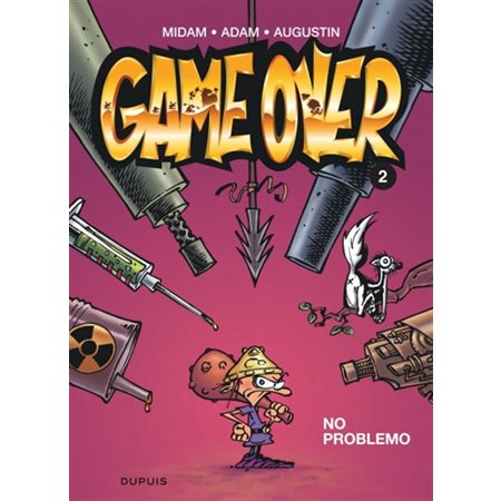 No problemo, tome 2, Game Over
