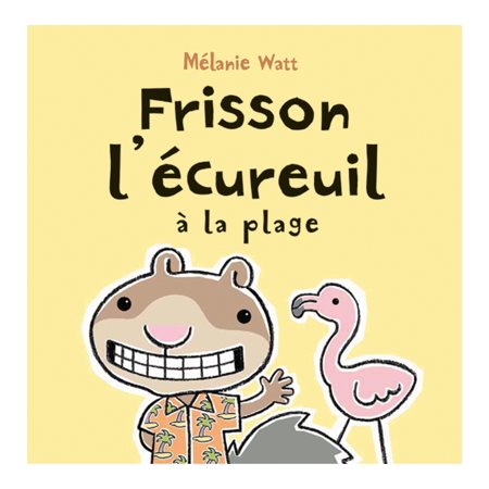 FRISSON L'ECUREUIL A LA PLAGE