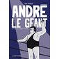 André le géant, la vie du géant ferré