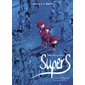 Une petite étoile juste en dessous de Tsih, Tome 1, Supers