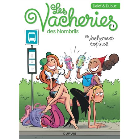 Vachement copines, Tome 1, Les vacheries des nombrils