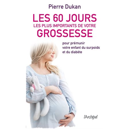 Les 60 jours les plus importants de votre grossesse(1xNR vd)