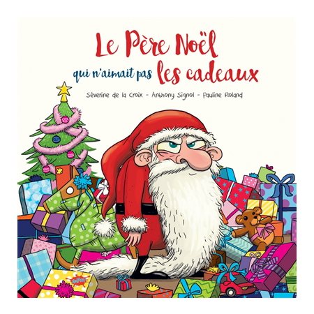 Le Père Noël qui n'aimait pas les cadeaux