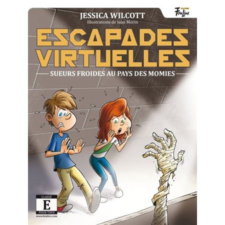 Sueurs froides au pays des momies, Tome 1, Escapades virtuelles