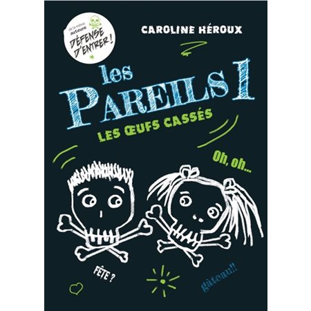Les oeufs cassés, Tome 1, Les pareils