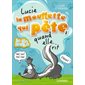 Lucie la mouffette qui pète quand elle rit, Tome 1 (6 à 9 ans)