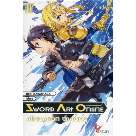 Alicization dividing, Tome 7, Sword art online