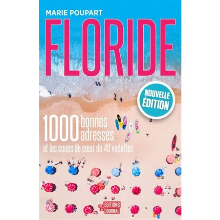 Floride: 1000 bonnes adresses et les coups de coeur de 40 vedettes