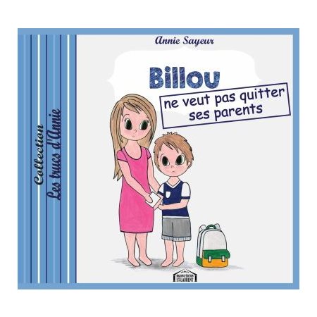 Billou ne veut pas quitter ses parents