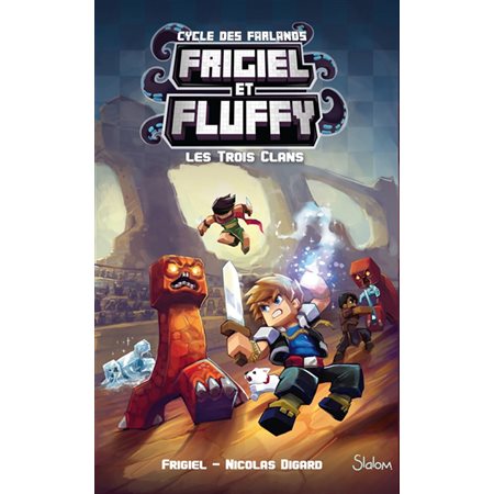 Frigiel et Fluffy : le cycle des Farlands Volume 1