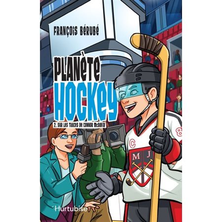 Sur les traces de Connor McDavid, Tome 2, Planète hockey