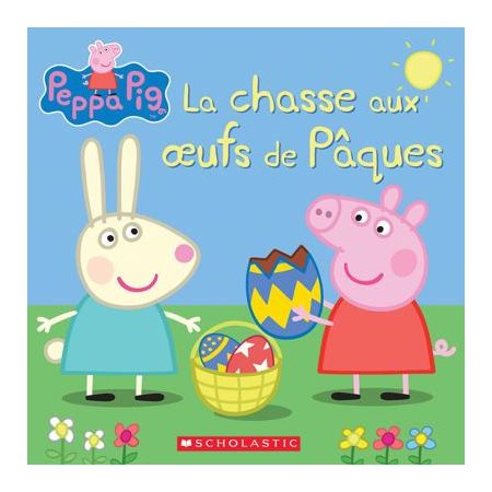 La chasse aux oeufs de Pâques, Peppa Pig