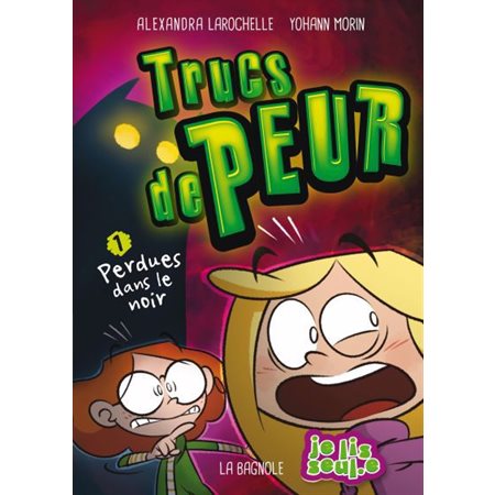 Perdues dans le noir, Tome 1, Trucs de peur (6 à 9 ans)