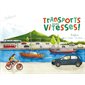 Transports toutes vitesses ! : se déplacer