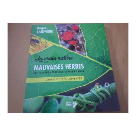 La vraie nature des mauvaises herbes  1X(N / R) BRISÉ