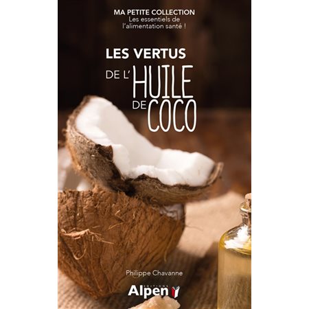 Les vertus de l'huile de coco