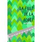 La fille de la forêt