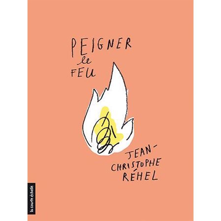 Peigner le feu