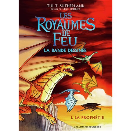 La prophétie, Tome 1, Les royaumes de feu