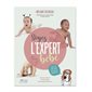 Soyez l'expert de votre bébé