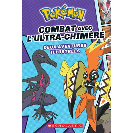 Combat avec l'Ultra-Chimère, Tome 1, Pokémon