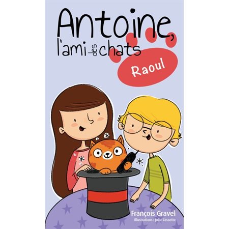 Raoul, Tome 4, Antoine, l'ami des chats