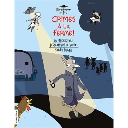 La mystérieuse disparition de Vache, Tome 2, Crimes à la ferme!