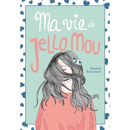 Ma vie de jello mou (9-12 ans), Tome 2