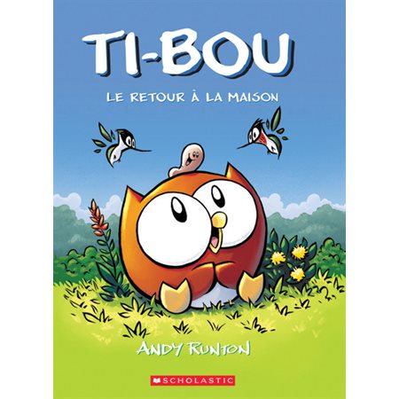 Le retour à la maison, Tome 1, Ti-Bou