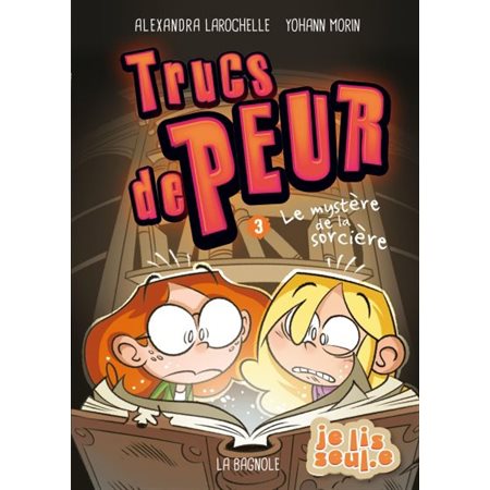 Le mystère de la sorcière, Tome 3, Trucs de peur (6 à 9 ans)