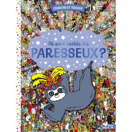 Où sont cachés les paresseux ?