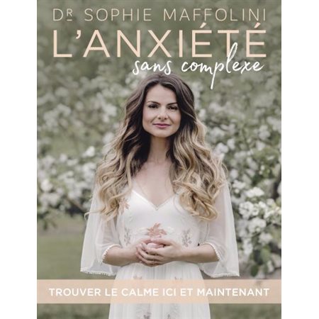 L'anxiété sans complexe