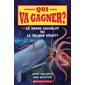 Qui va gagner?