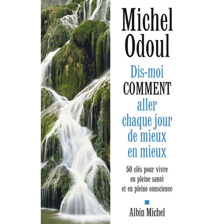 Dis-moi comment aller chaque jour de mieux en mieux (1 X BRISE)