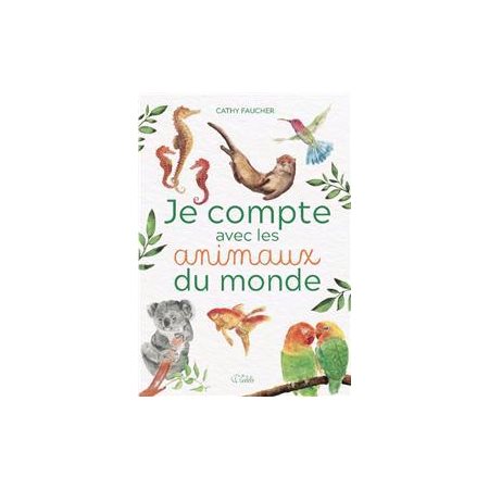 Je compte avec les animaux du monde