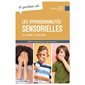 10 questions sur... les hypersensibilités sensorielles chez l'enfant et l'adolescent