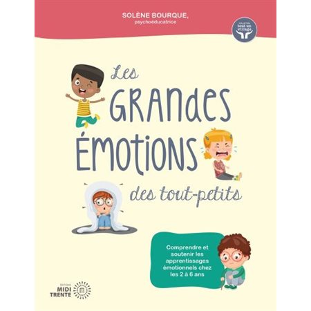 Les grandes émotions des tout-petits