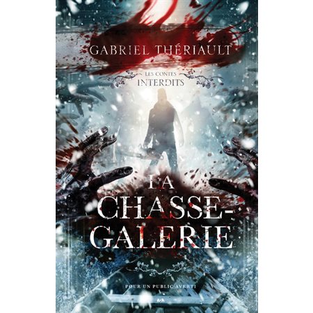 La chasse-galerie (les contes interdits)