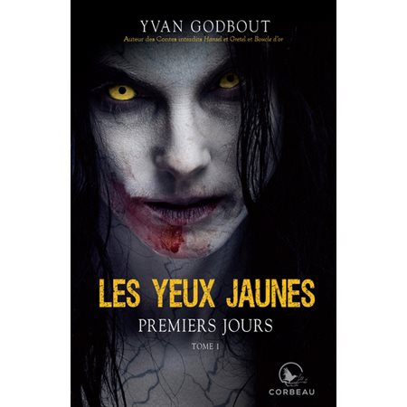 Premiers jours, Tome 1, Les yeux jaunes