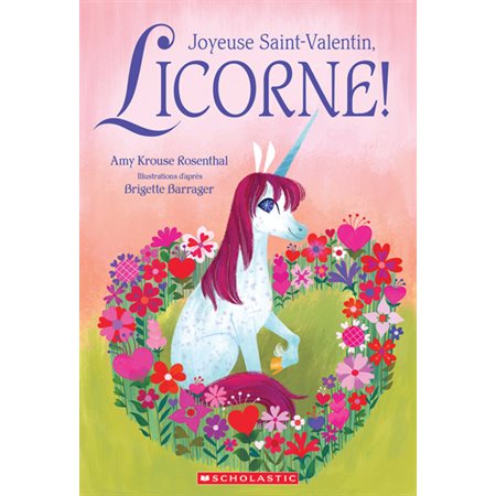 Joyeuse Saint-Valentin, Licorne!