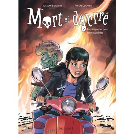 Pas de quartier pour les macchabées, Tome 2, Mort et déterré