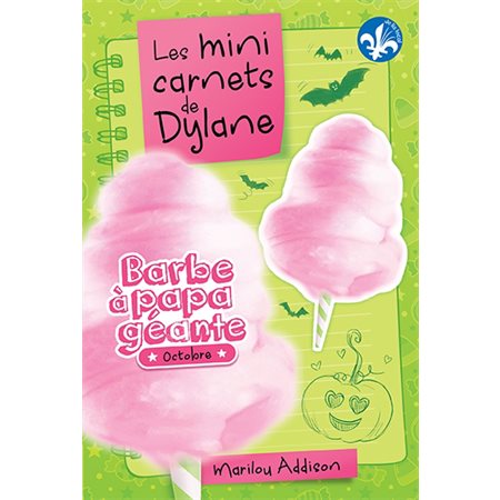 Barbe à papa géante, Tome 2, Les mini carnets de Dylane