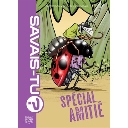 Spécial Amitié!, tome 10, Savais-tu?