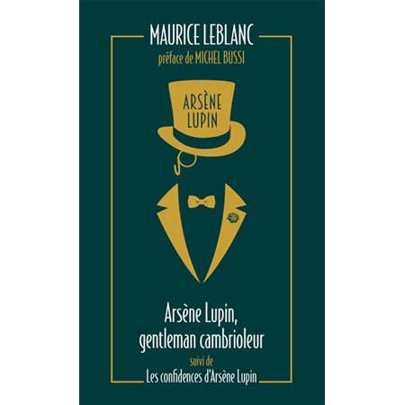 Arsène Lupin, gentleman-cambrioleur, Tome 1, Arsène Lupin