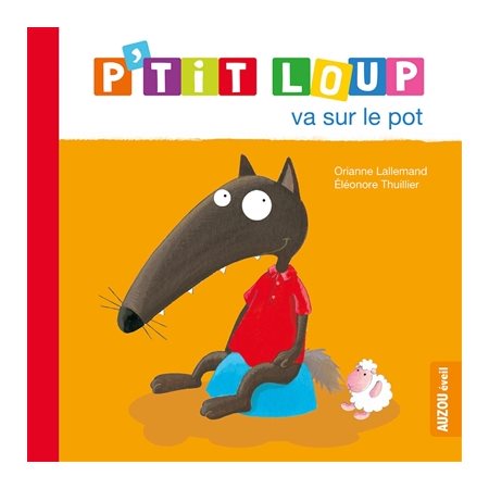 P'tit Loup va sur le pot