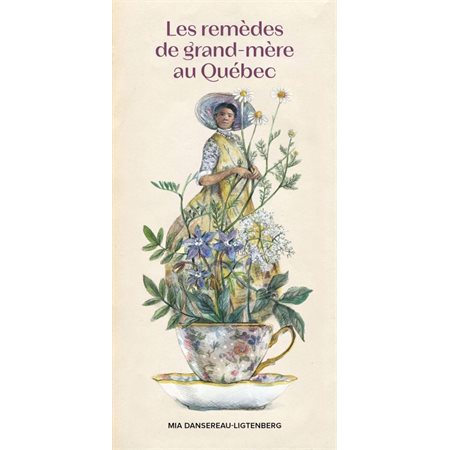 Les remèdes de grand-mère au Québec