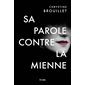 Sa parole contre la mienne