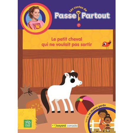 Le petit cheval qui ne voulait pas sortir, tome 7, Les contes de Passe-Partout